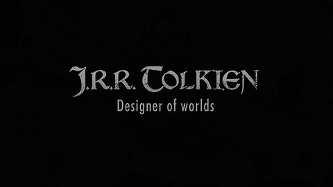 J.R.R. Tolkien - Designer of Worlds