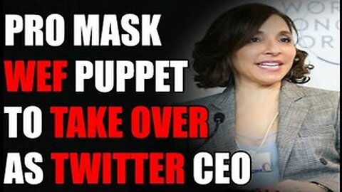 New Twitter CEO Rumoured To Be Pro Mask WEF Trout