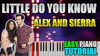 Little Do You Know - Alex And Sierra | Easy Piano Tutorial