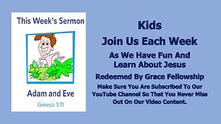 Sermons 4 Kids - Adam and Eve - Genesis 3:8-15