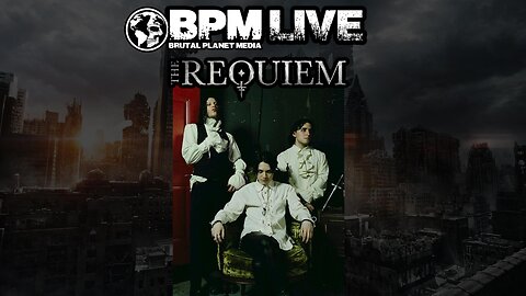 BPM Live w/ The Requiem