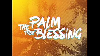 Palm Sunday - The Palm Tree Blessing