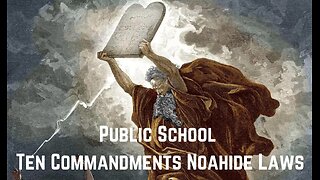 Public School Ten Commandments Noahide Laws by Adam Green