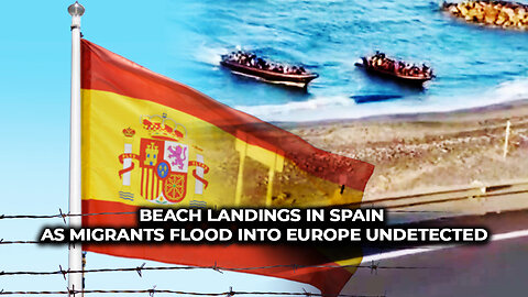 Beach landings in Spain as migrants flood into Europe undetected