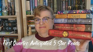 First Quarter Anticipated Five Star Reads