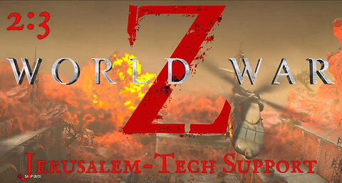 Hwy929: World War Z | Episode 2 - Jerusalem | Chapter 3 - Tech Support