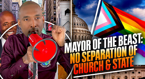 Mayor Of Beast in NYC: No Separation of Church & State. Minister Of Beast: God & Gomorrah Are One