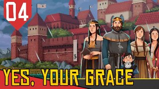 TRAGÉDIA Diplomática! - Yes, Your Grace #04 [Série Gameplay Português PT-BR]