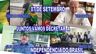 07 DE SETEMBRO VAMOS DECRETAR A INDEPENDÊNCIA DO BRASIL JUNTOS.