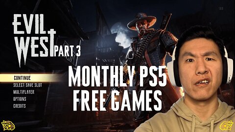Monthly PS5 Free Games (Evil West part 3)