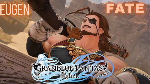 GRANBLUE FANTASY RELINK: FATE of Eugen