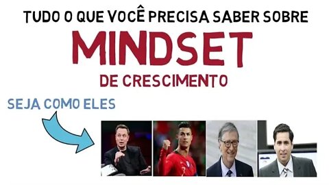 Aprenda a desenvolver o seu MINDSET agora | Mentalidade de Crescimento