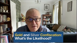 Can the Government Come After Your Gold and Silver?