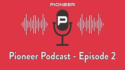 Episode 02 - Pioneer Core Value - Relational