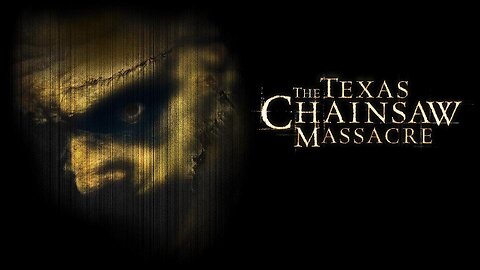 THE TEXAS CHAINSAW MASSACRE 2003 Crackerjack Period Remake of the 1974 Classic FULL MOVIE HD & W/S