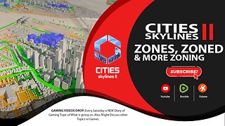 ZONES, ZONED and MORE ZONING Cities Skylines 2 Dev Diary 4 Thoughts and Opinions....
