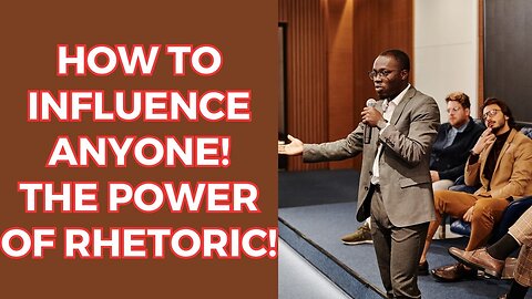 Influence by using words: Intro to Rhetoric