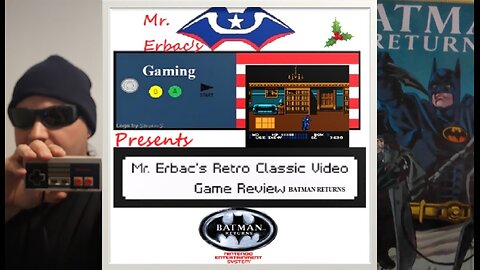 Mr. Erbac's Retro Classic Video Game Review - Batman Returns (NES)