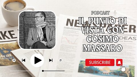 Il Punto di vista con Cosimo Massaro