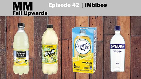iMbibes 42 | Crystal Light Lemonade, Brisk Lemonade, Minute Maid Lemonade