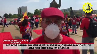 Marcos Landa, do MNLM, fala sobre a Jornada Nacional de Luta por Moradia em Brasília