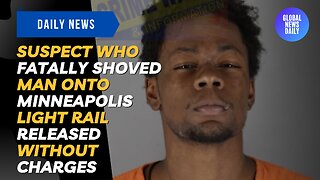 Suspect Who Fatally Shoved Man Onto Minneapolis Light Rail Released Without Charges