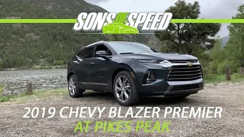Pikes Peak in a 2019 Chevy Blazer Premier | Sons of Speed