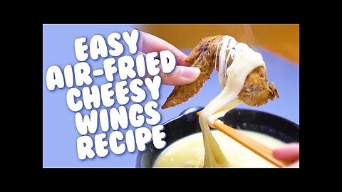 Easy Recipes: Air-Fried Wings With Cheese