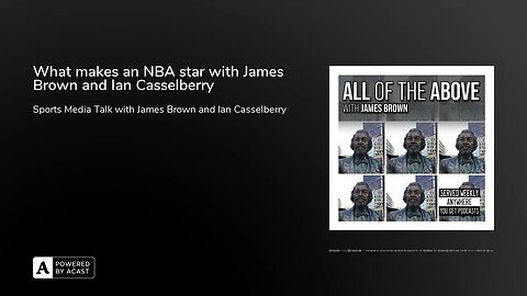 What makes an NBA star with James Brown and Ian Casselberry