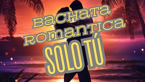 LISTEN TO THE NEW ROMANTIC BACHATA HIT 'SOLO TÚ' CREATED WITH ARTIFICIAL INTELLIGENCE😎😎😎😎😎😎😎