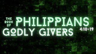 Godly Givers - Philippians 4:10-19