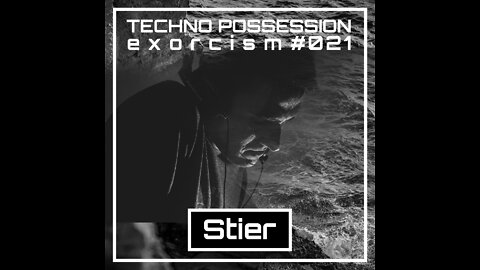 Stier @ Techno Possession | Exorcism #021