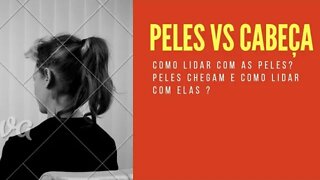 Como lidar com o psicológico Vs Peles