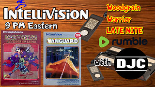 INTELLIVISION - WoodGrain Warrior LATE NITE - *LIVE* With DJC