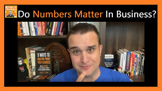 Why Do The Numbers Matter In Business? 🔢
