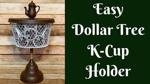 Everyday Crafting: Easy Dollar Tree K-Cup Holder