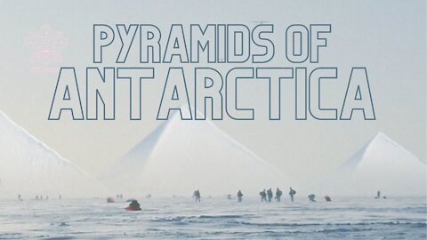 PYRAMIDS OF ANTARCTICA