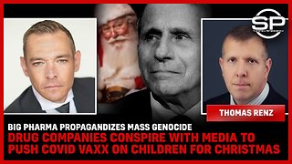 Big Pharma Propagates Mass Genocide Big Pharma CONSPIRE With Media To Push Vaxx On Children For Xmas