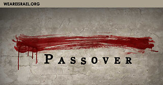 85 - Exodus 12:40-51 - Passover Instructions (Part 2) Born again Ezrach Man