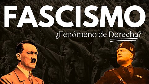 Fascismo dentro del espectro político - Su vínculo con la Izquierda moderna