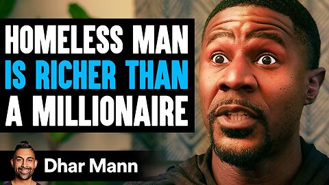 HOMELESS MAN IS RICHER THAN A MILLIONAIRE