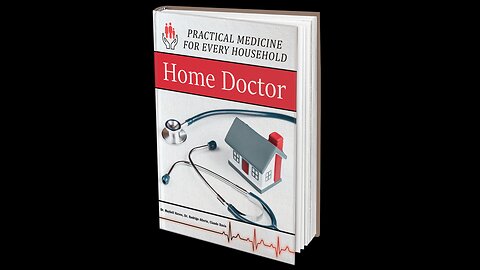 The Home Doctor - Practical Medicine for Every Household