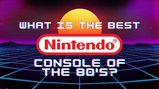 What Is The Best Nintendo Console of the 80's? [Short]