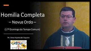 CATOLICUT - HOMILIA COMPLETA (17.º Domingo do Tempo Comum)