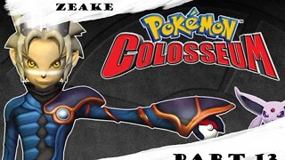 Let's Play: Pokémon Colosseum | Part 13 | "Don't need no Skrub."