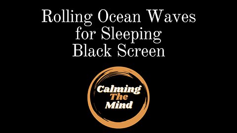 10 Hours of Rolling Ocean Waves for Sleeping | Black Screen | Sleep and Meditation
