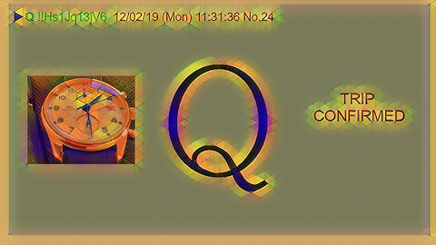 Q December 4, 2019 – Tripcode Confirmed