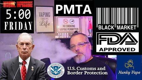 Five Minute Friday PMTA Consequences Bloomberg Tobacco Black Market Detained & Destroyed 10-16-2020