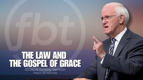 The Law and Gospel of Grace