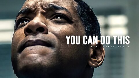 YOU CAN DO THIS - Motivational Speech